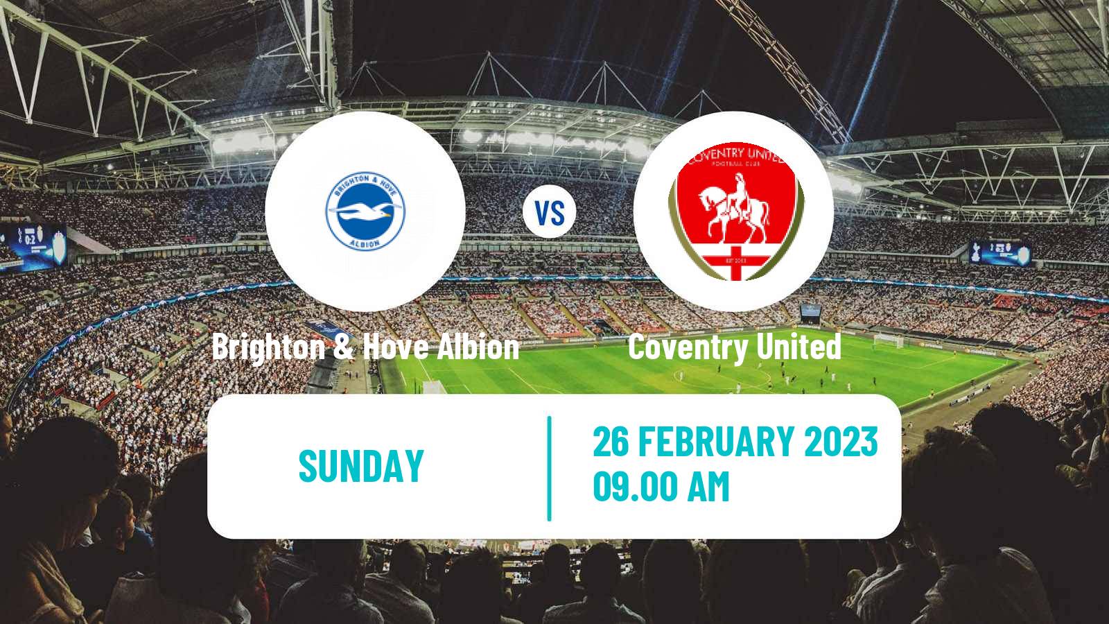 Soccer English FA Cup Women Brighton & Hove Albion - Coventry United