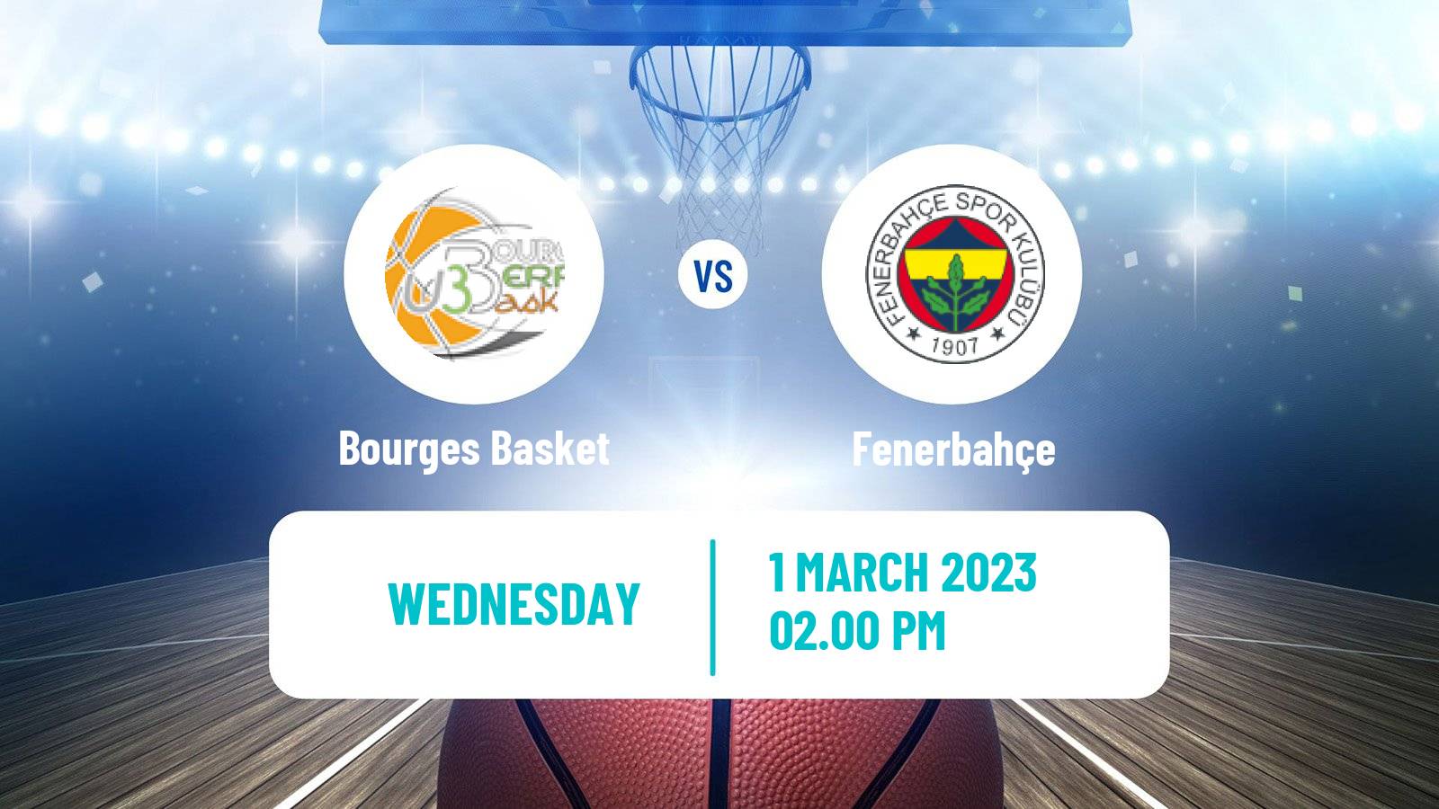 Basketball Euroleague Women Bourges Basket - Fenerbahçe
