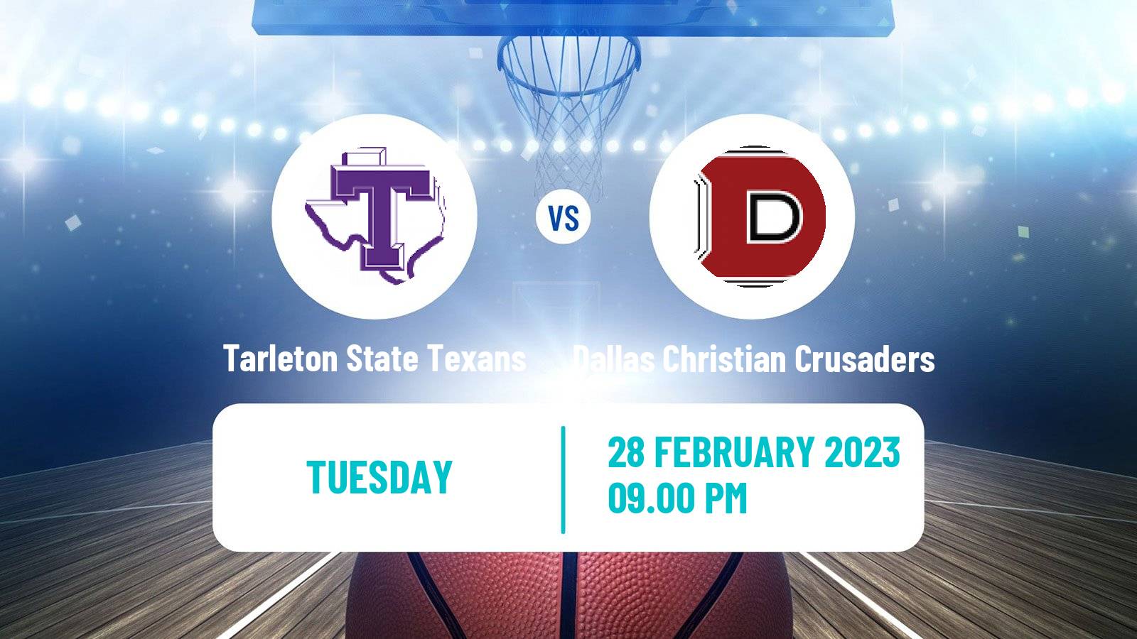 Basketball NCAA College Basketball Tarleton State Texans - Dallas Christian Crusaders