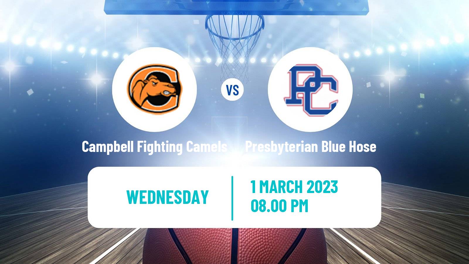 Basketball NCAA College Basketball Campbell Fighting Camels - Presbyterian Blue Hose