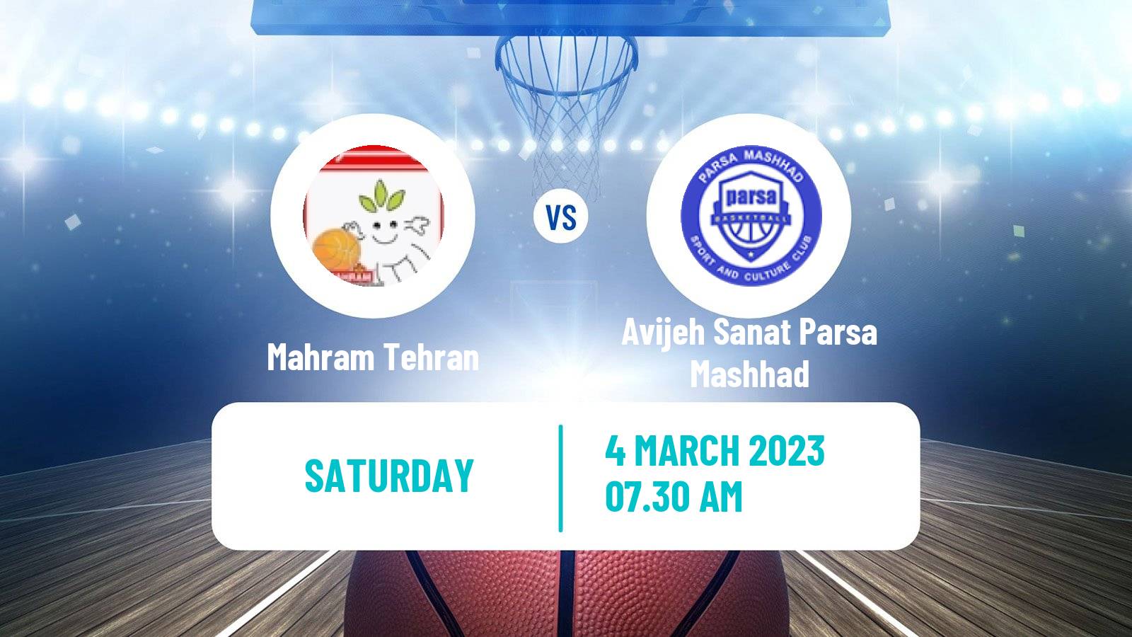 Basketball Iran Super League Basketball Mahram Tehran - Avijeh Sanat Parsa Mashhad