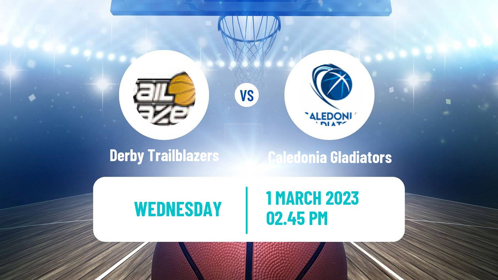 Basketball British Basketball League Trophy Derby Trailblazers - Caledonia Gladiators