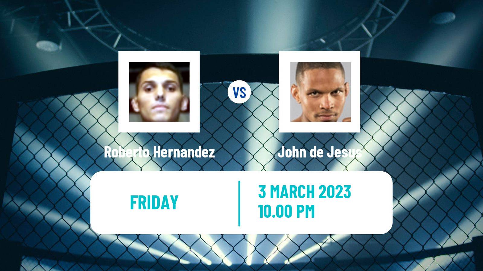 MMA MMA Roberto Hernandez - John de Jesus