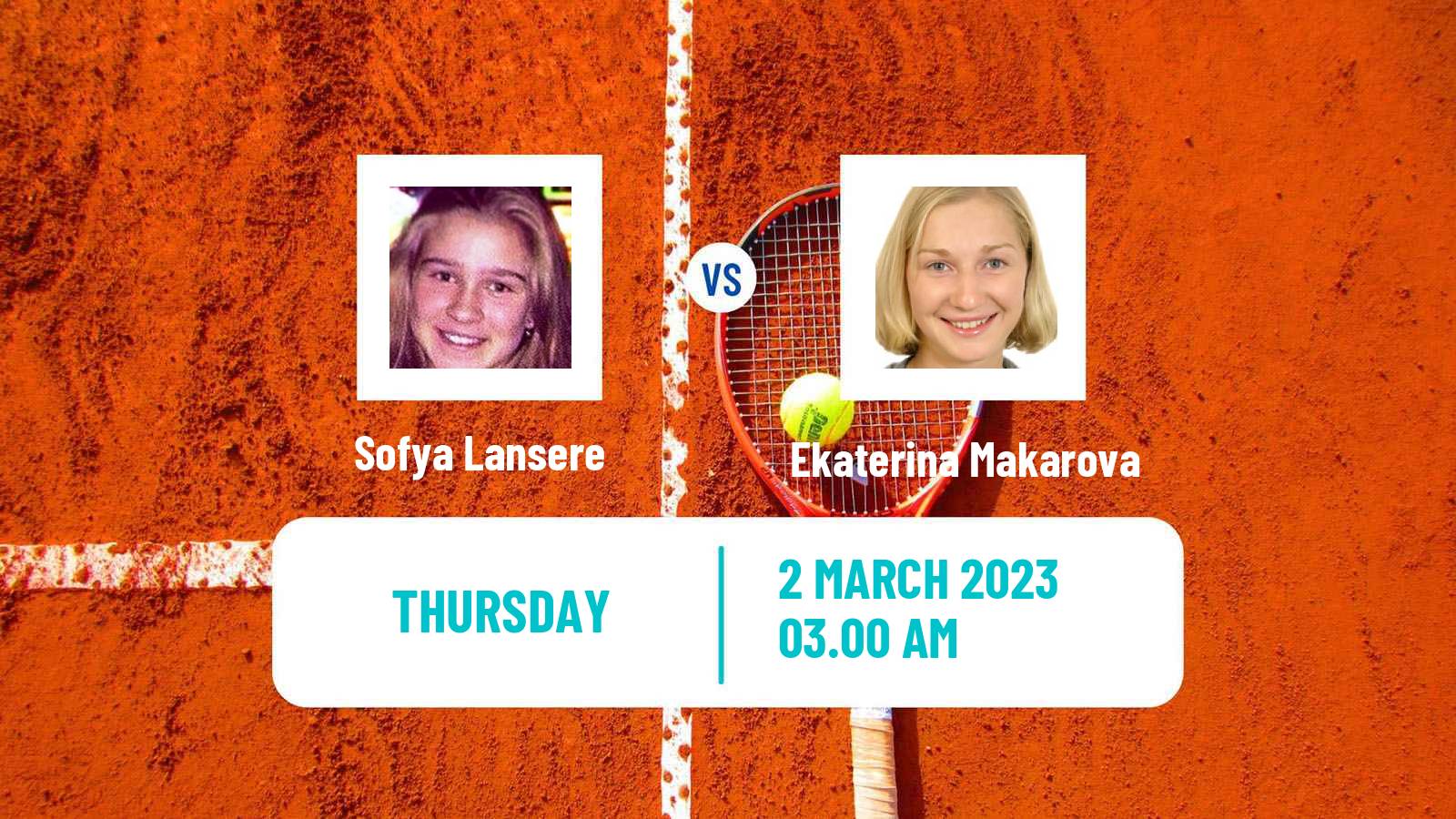 Tennis ITF Tournaments Sofya Lansere - Ekaterina Makarova
