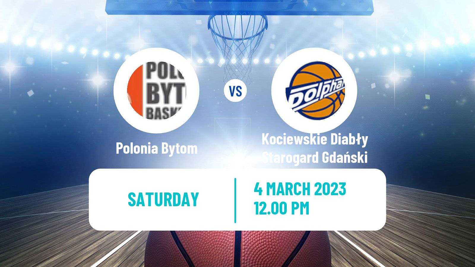 Basketball Polish 1 Liga Basketball Polonia Bytom - Kociewskie Diabły Starogard Gdański