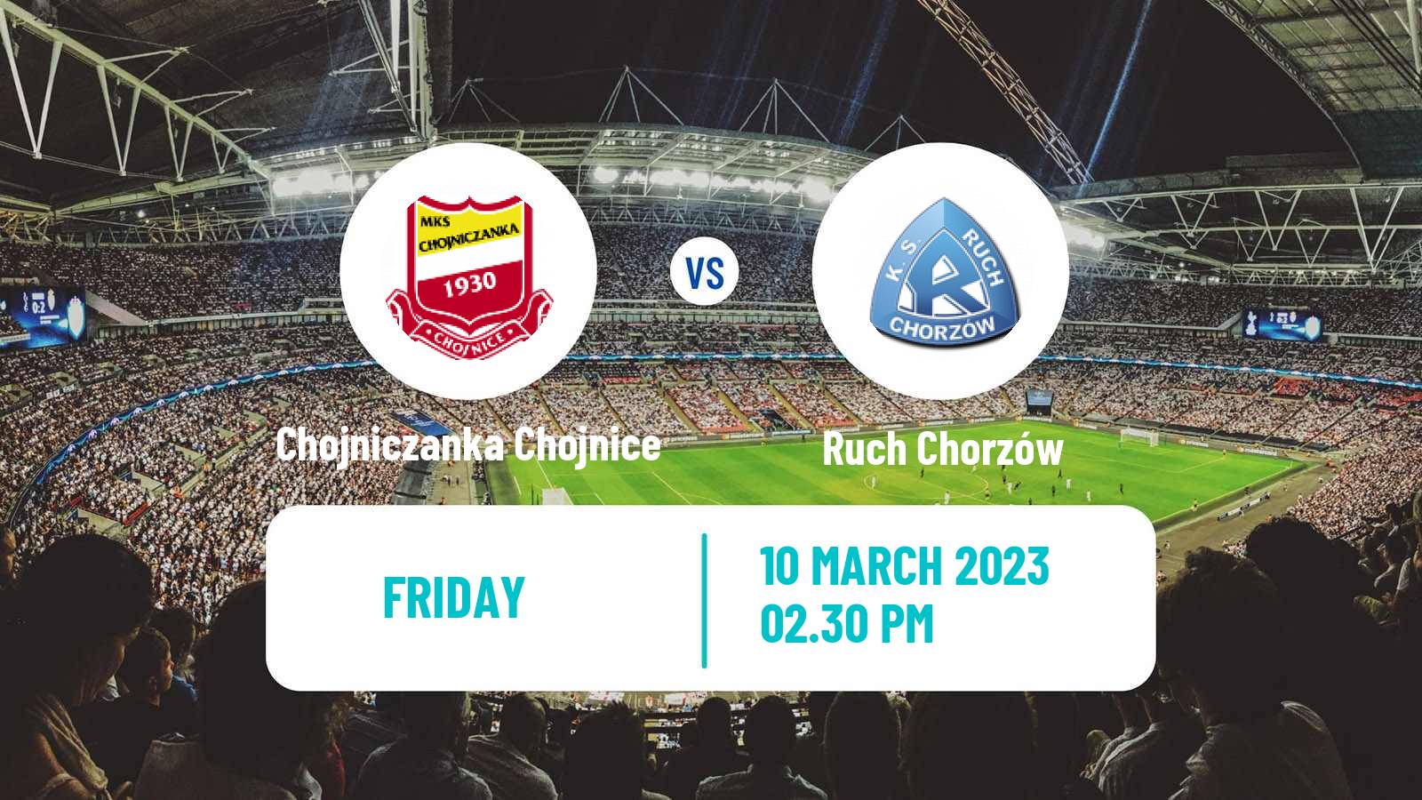 Soccer Polish Division 1 Chojniczanka Chojnice - Ruch Chorzów