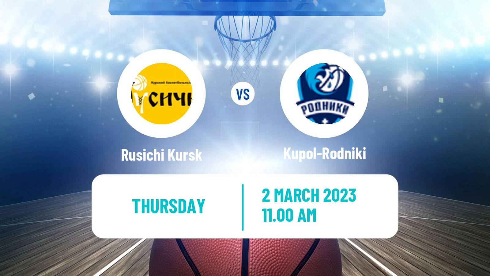 Basketball Russian Super League Basketball Rusichi Kursk - Kupol-Rodniki