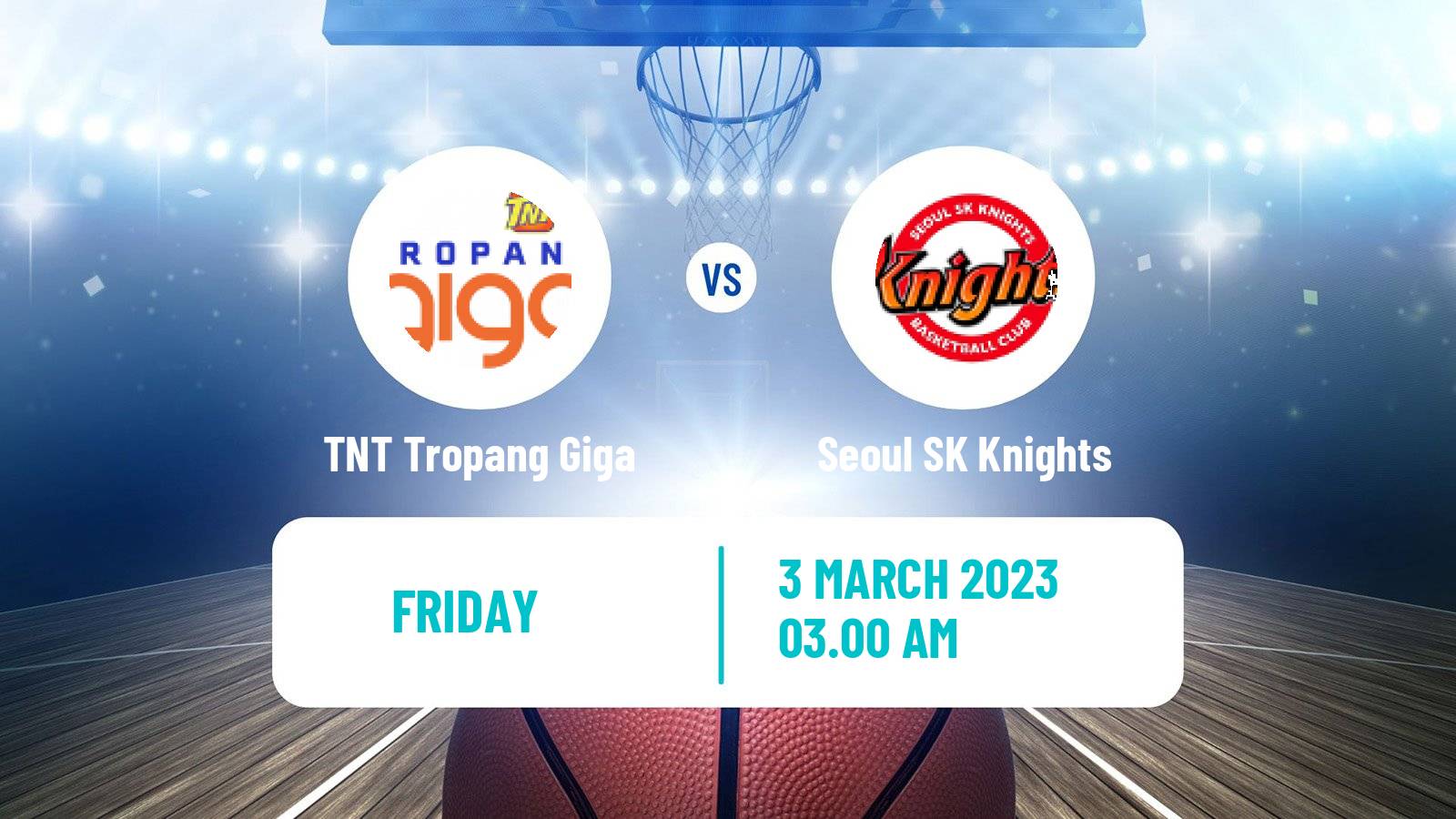Basketball EASL Basketball TNT Tropang Giga - Seoul SK Knights
