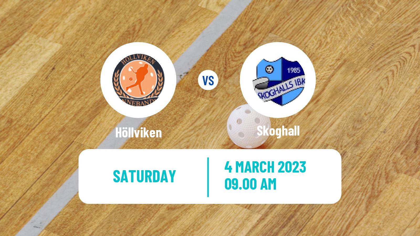 Floorball Swedish Allsvenskan Södra Floorball Höllviken - Skoghall