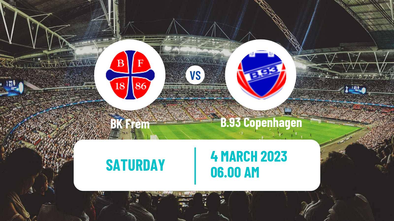 Soccer Club Friendly BK Frem - B.93 Copenhagen