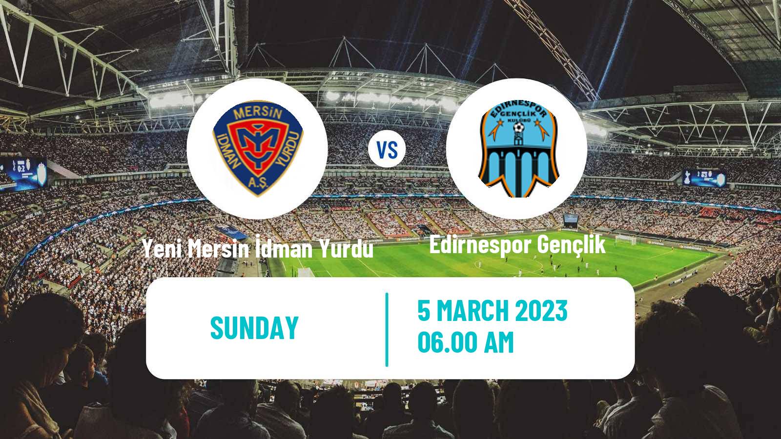 Soccer Turkish 3 Lig Group 1 Yeni Mersin İdman Yurdu - Edirnespor Gençlik