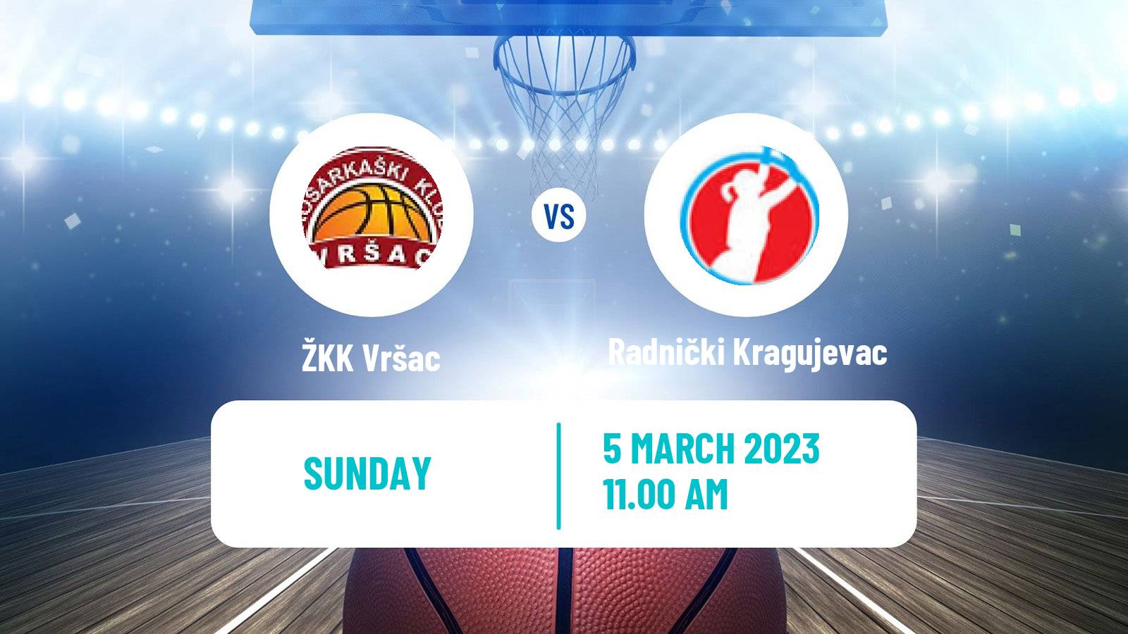 Basketball Serbian 1 ZLS Basketball Women Vršac - Radnički Kragujevac