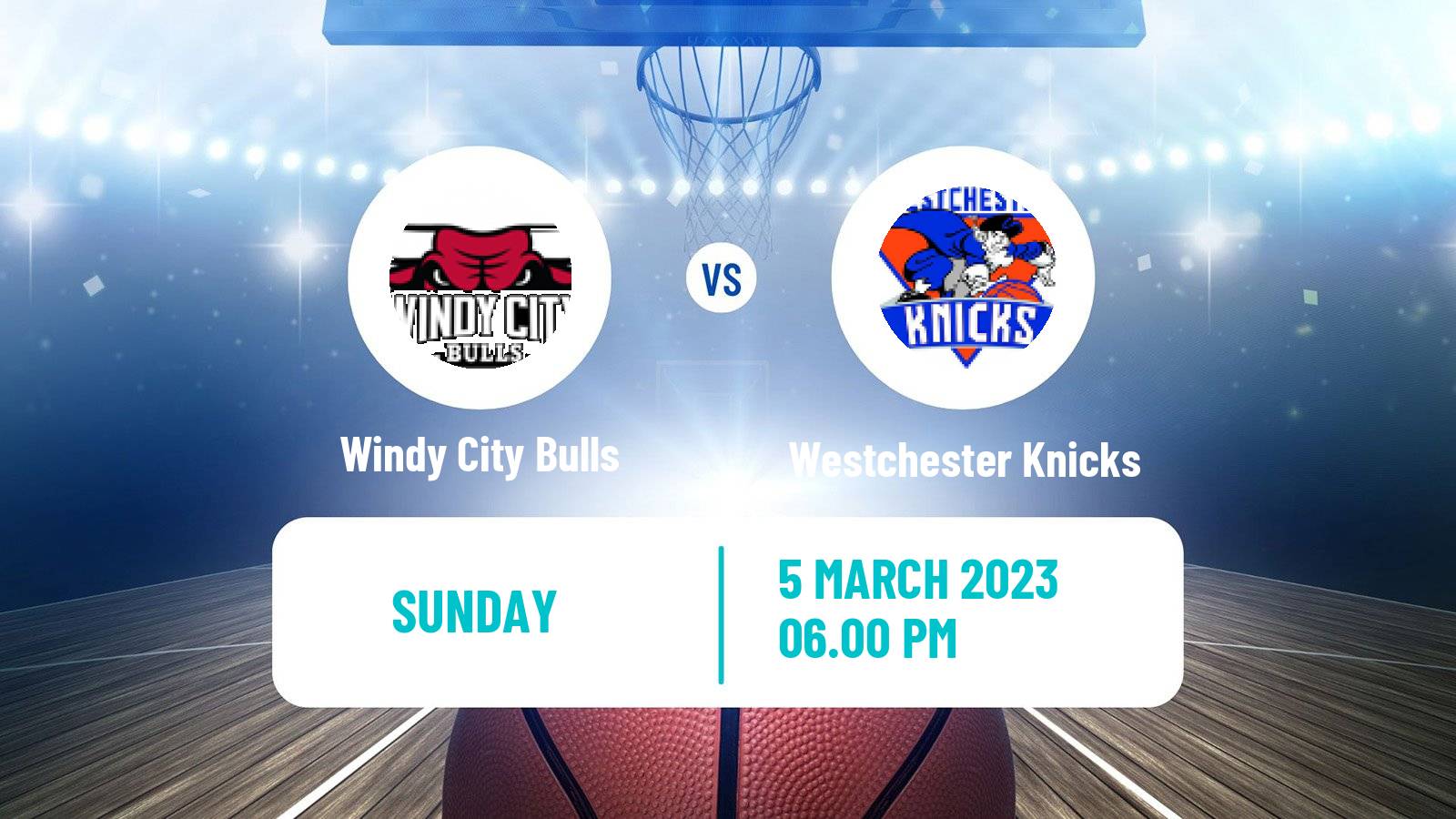 Basketball NBA G-League Windy City Bulls - Westchester Knicks