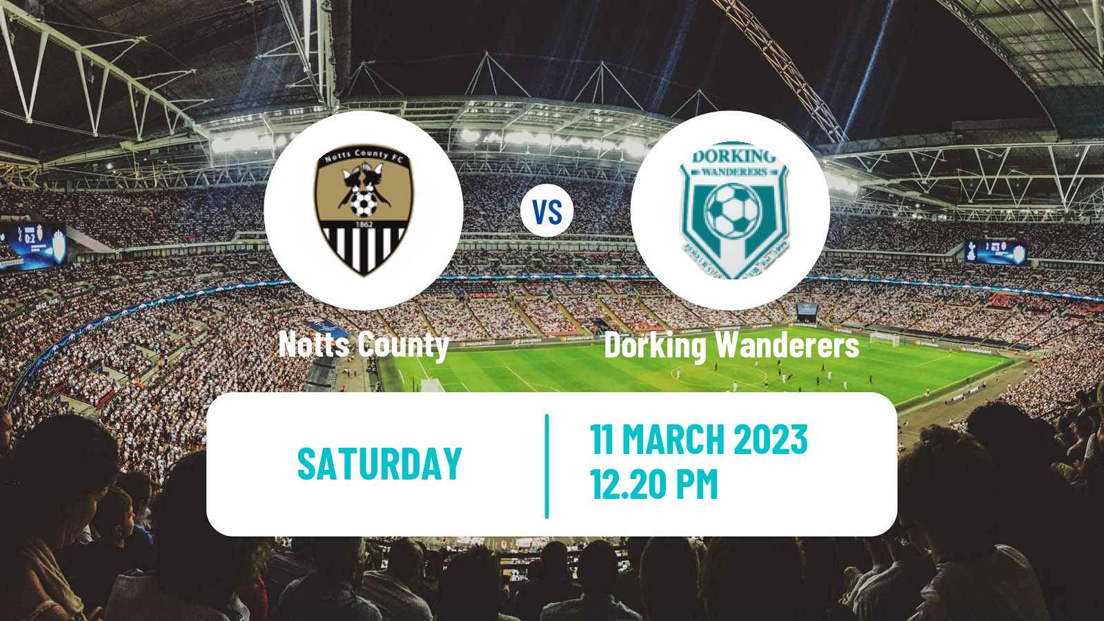 Soccer English National League Notts County - Dorking Wanderers