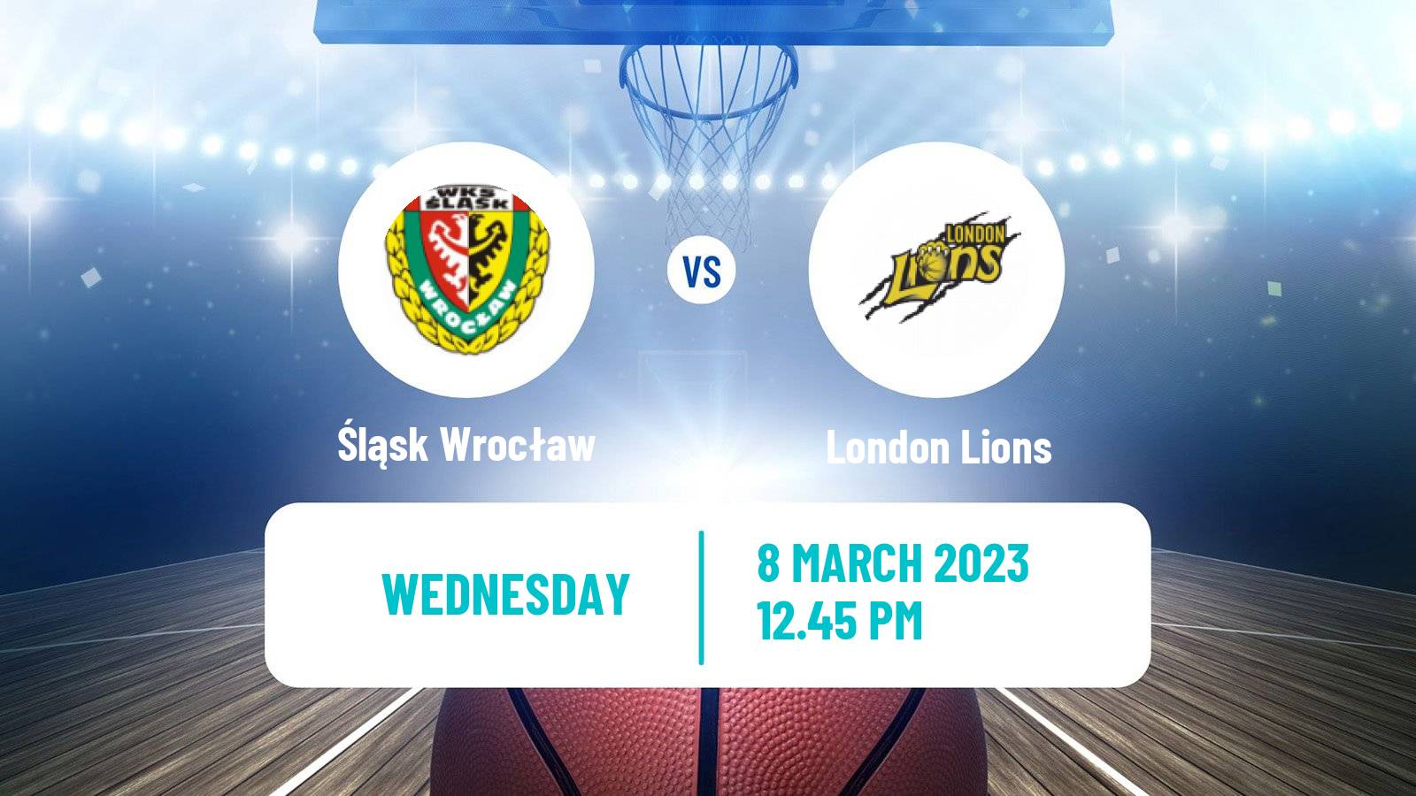 Basketball Eurocup Śląsk Wrocław - London Lions