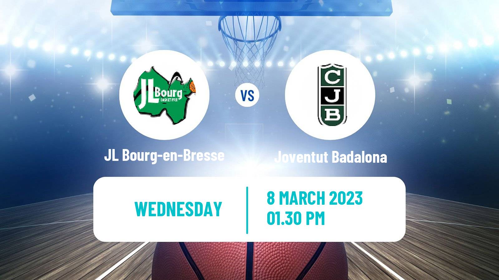 Basketball Eurocup JL Bourg-en-Bresse - Joventut Badalona