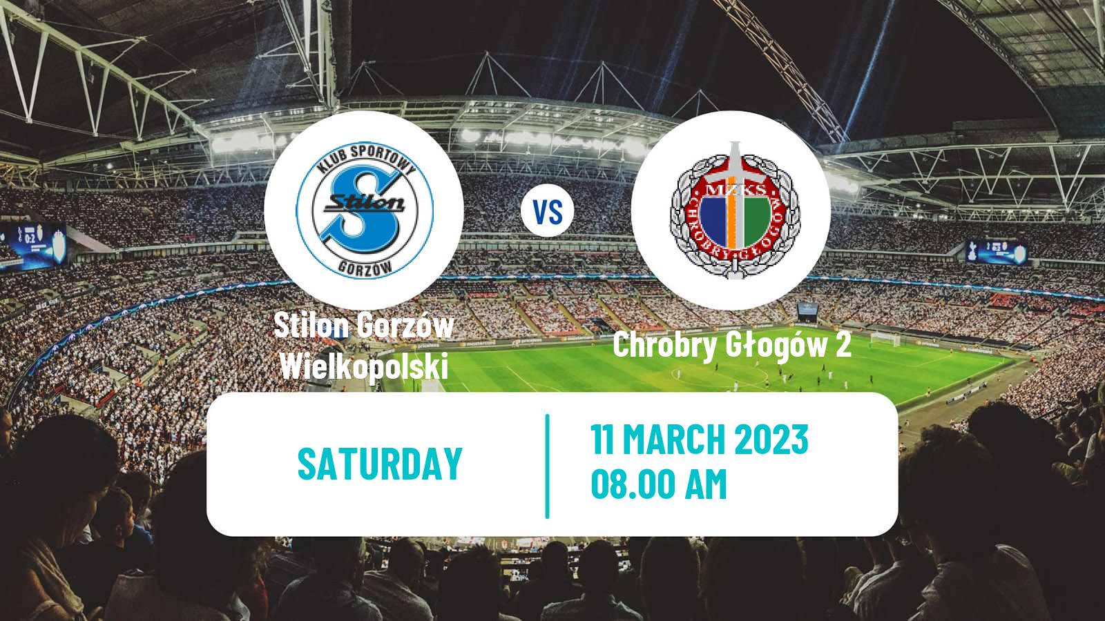 Soccer Polish Division 3 - Group III Stilon Gorzów Wielkopolski - Chrobry Głogów 2