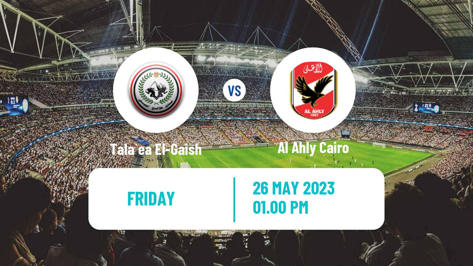 Soccer Egyptian Premier League Tala`ea El-Gaish - Al Ahly Cairo