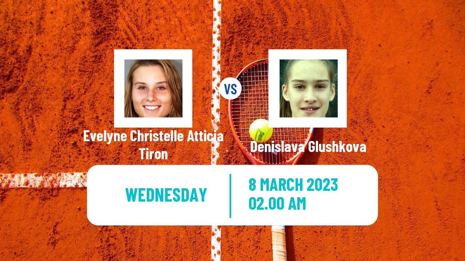 Tennis ITF Tournaments Evelyne Christelle Atticia Tiron - Denislava Glushkova