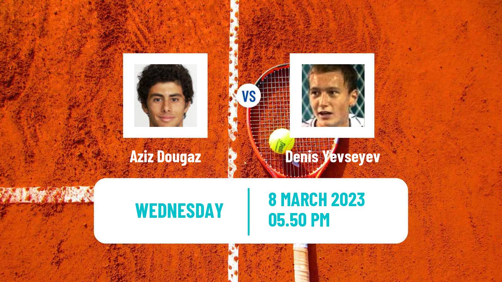Tennis ATP Challenger Aziz Dougaz - Denis Yevseyev