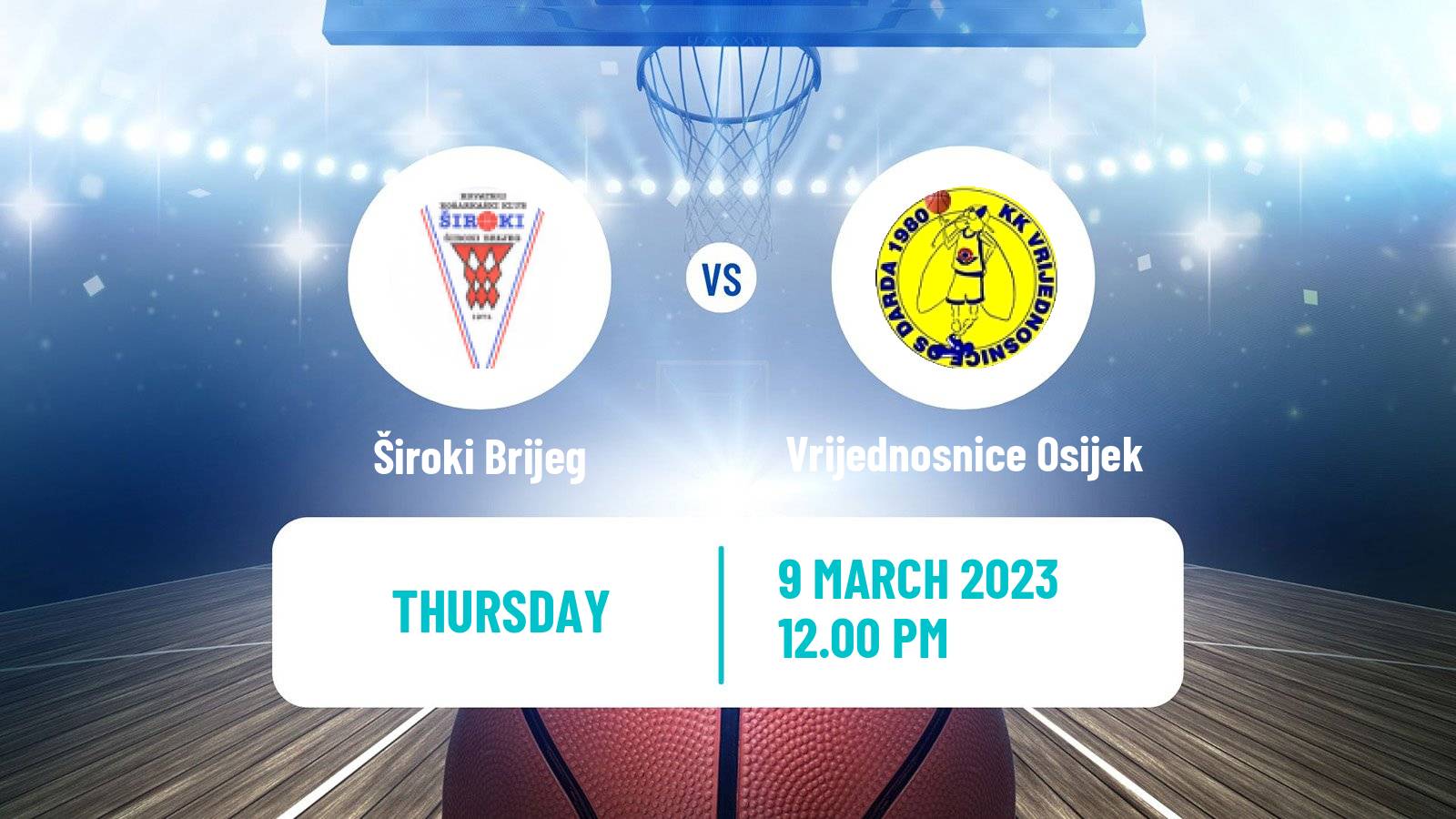 Basketball Adriatic League 2 Široki Brijeg - Vrijednosnice Osijek