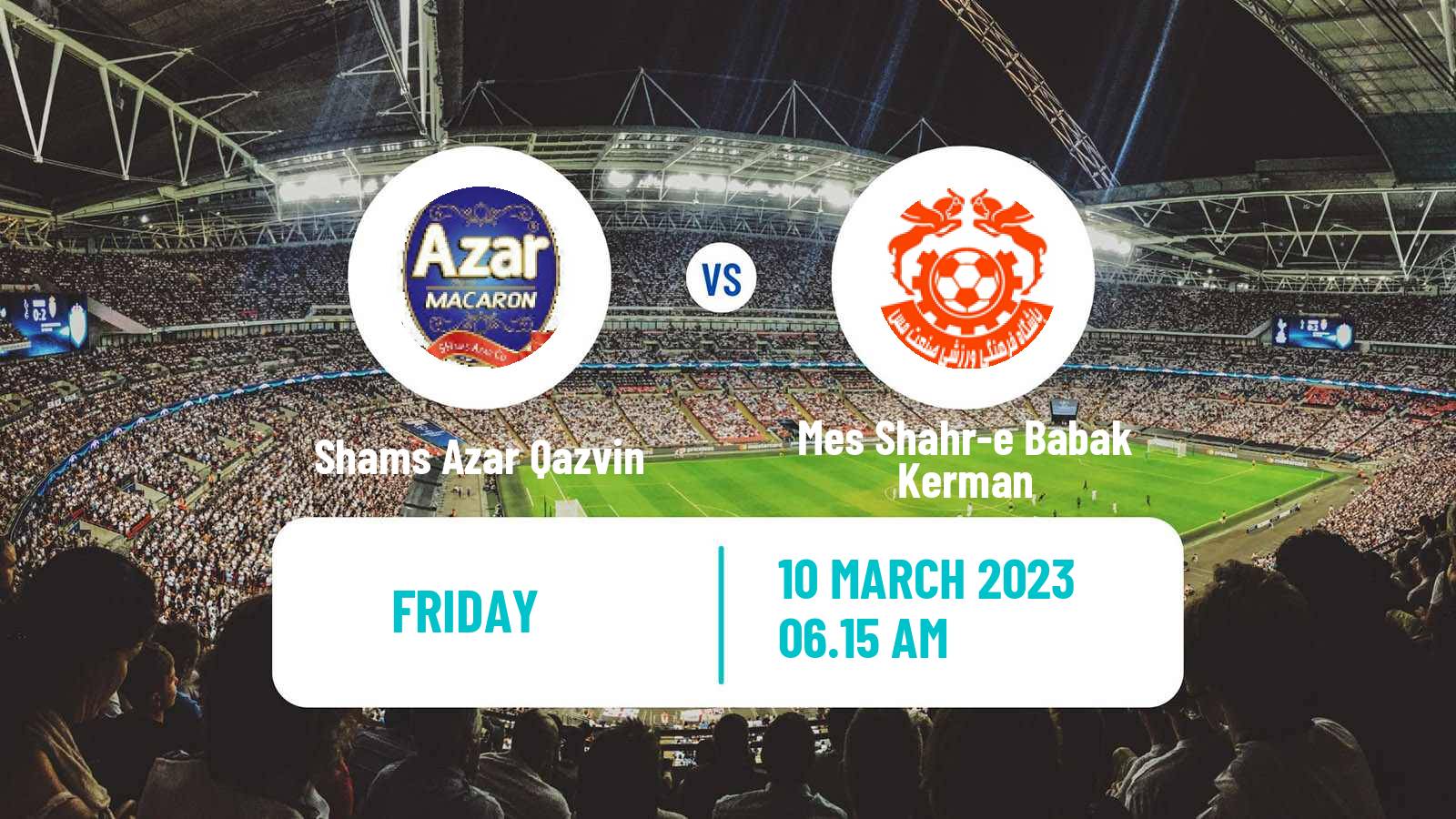 Soccer Iran Division 1 Shams Azar Qazvin - Mes Shahr-e Babak Kerman