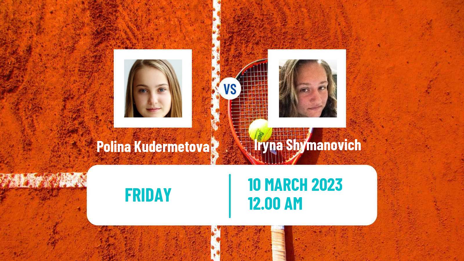 Tennis ITF Tournaments Polina Kudermetova - Iryna Shymanovich