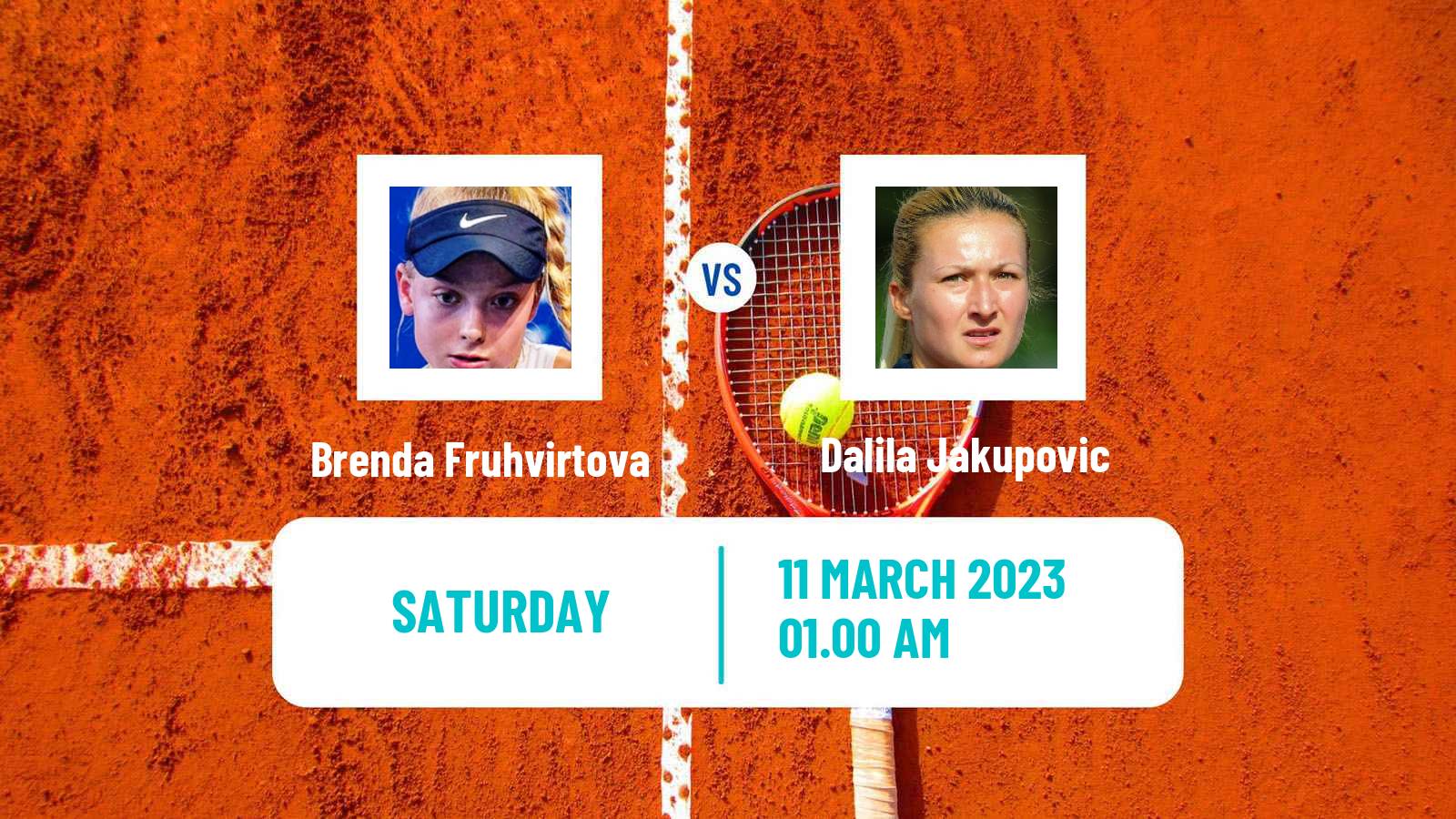 Tennis ITF Tournaments Brenda Fruhvirtova - Dalila Jakupovic