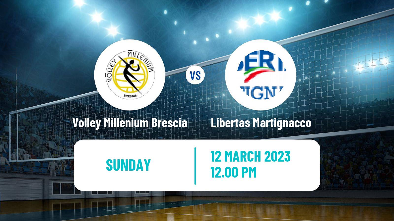 Volleyball Italian Serie A2 Volleyball Women Volley Millenium Brescia - Libertas Martignacco