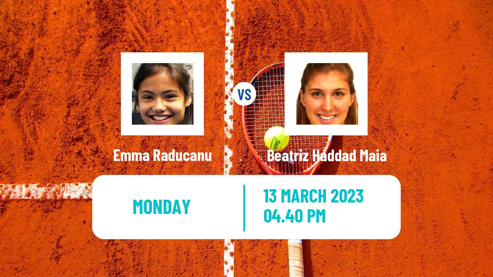 Tennis WTA Indian Wells Emma Raducanu - Beatriz Haddad Maia