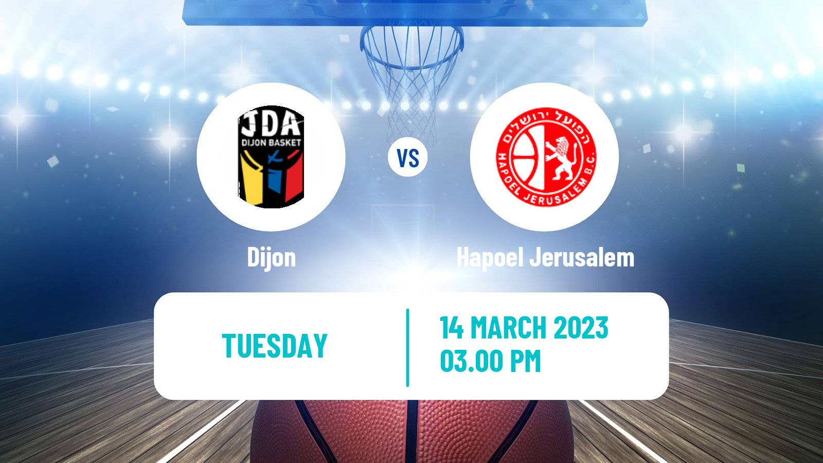 Basketball Champions League Basketball Dijon - Hapoel Jerusalem