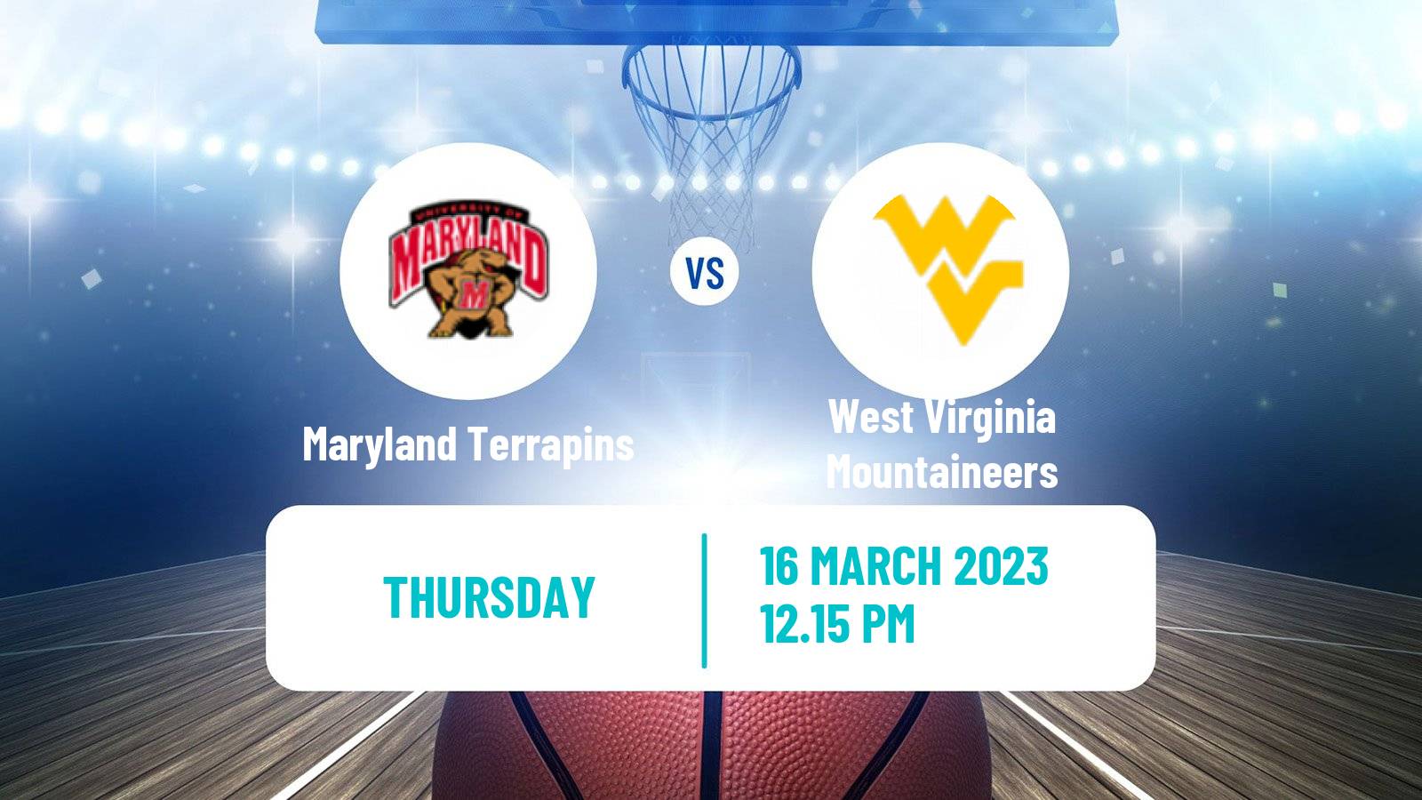 Basketball NCAA College Basketball Maryland Terrapins - West Virginia Mountaineers