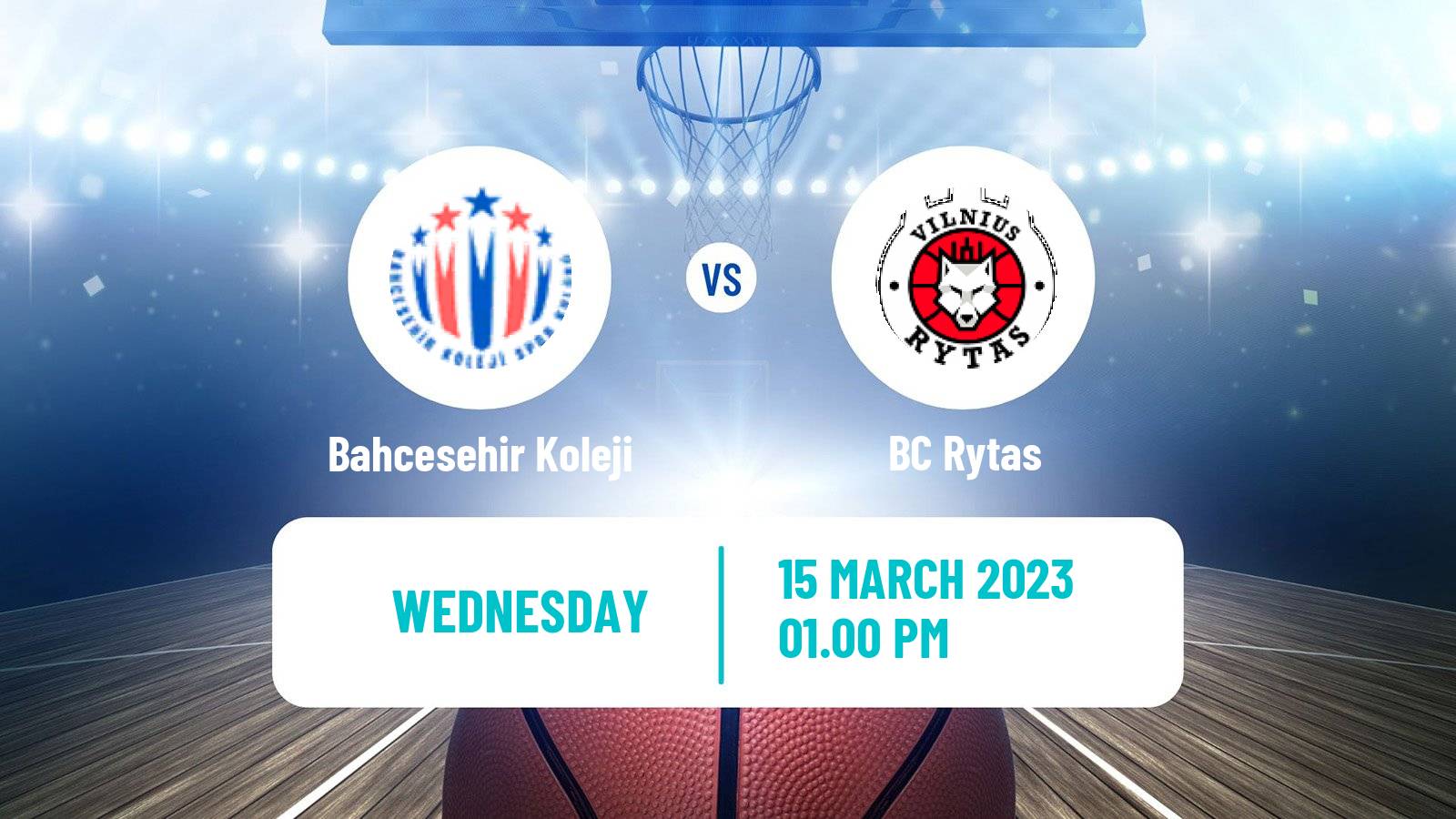 Basketball Champions League Basketball Bahcesehir Koleji - Rytas