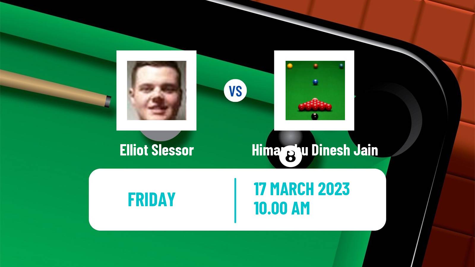 Snooker Snooker Elliot Slessor - Himanshu Dinesh Jain