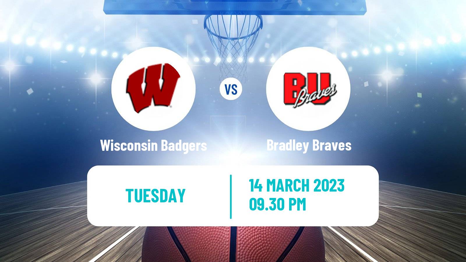 Basketball NIT Wisconsin Badgers - Bradley Braves