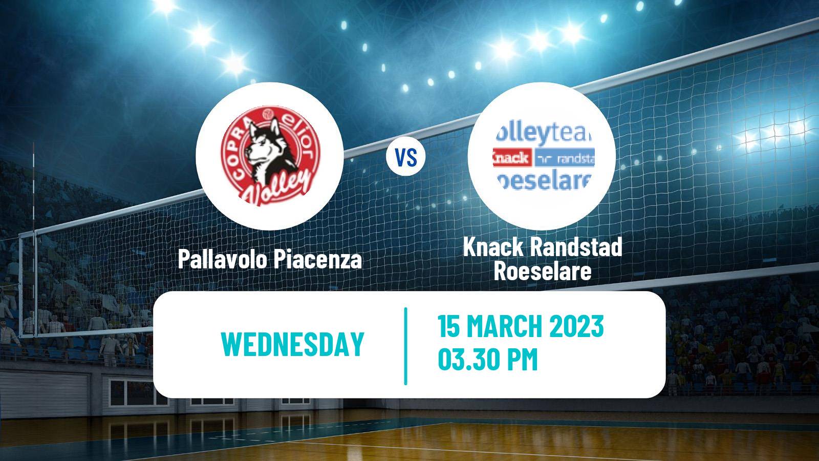 Volleyball CEV Cup Pallavolo Piacenza - Knack Randstad Roeselare