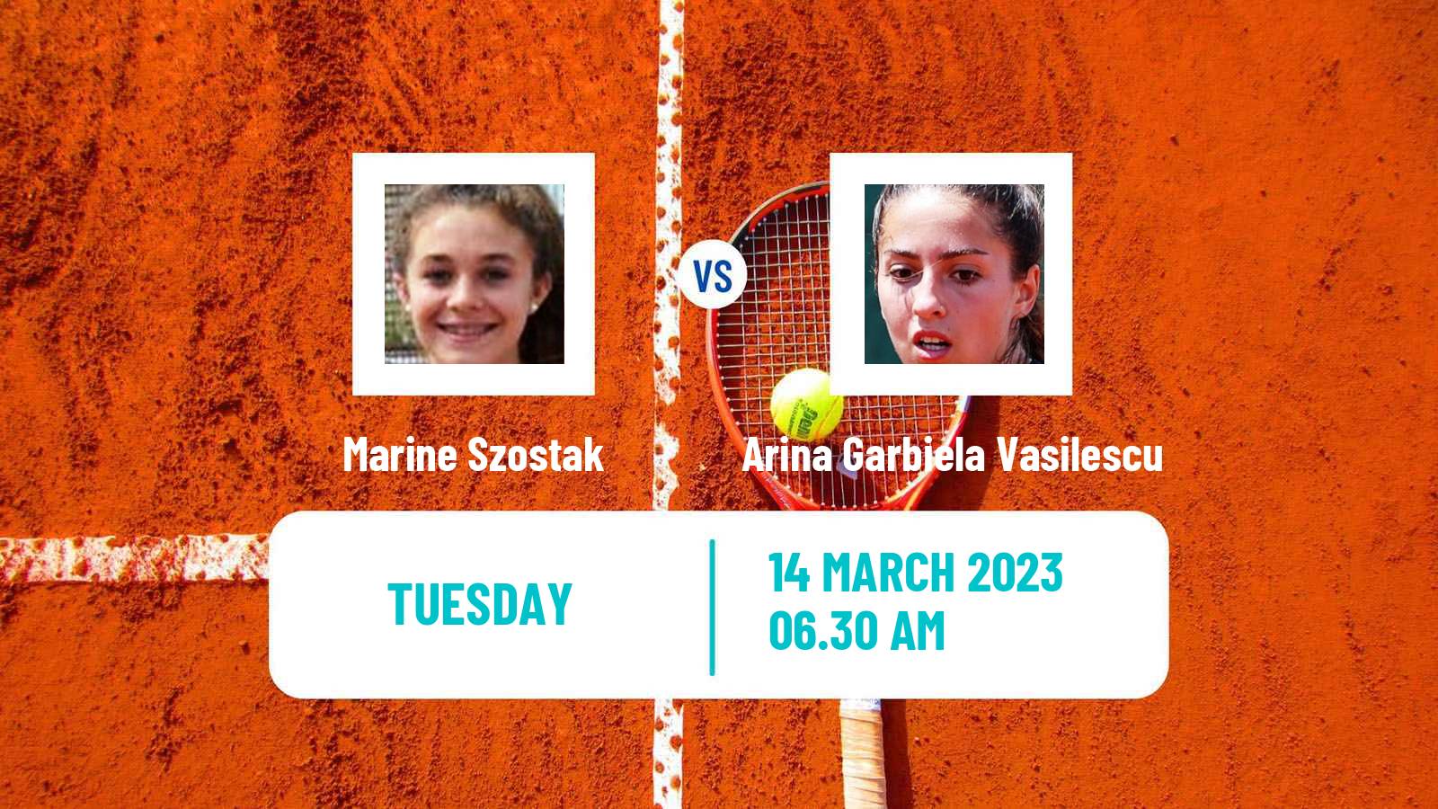 Tennis ITF Tournaments Marine Szostak - Arina Garbiela Vasilescu
