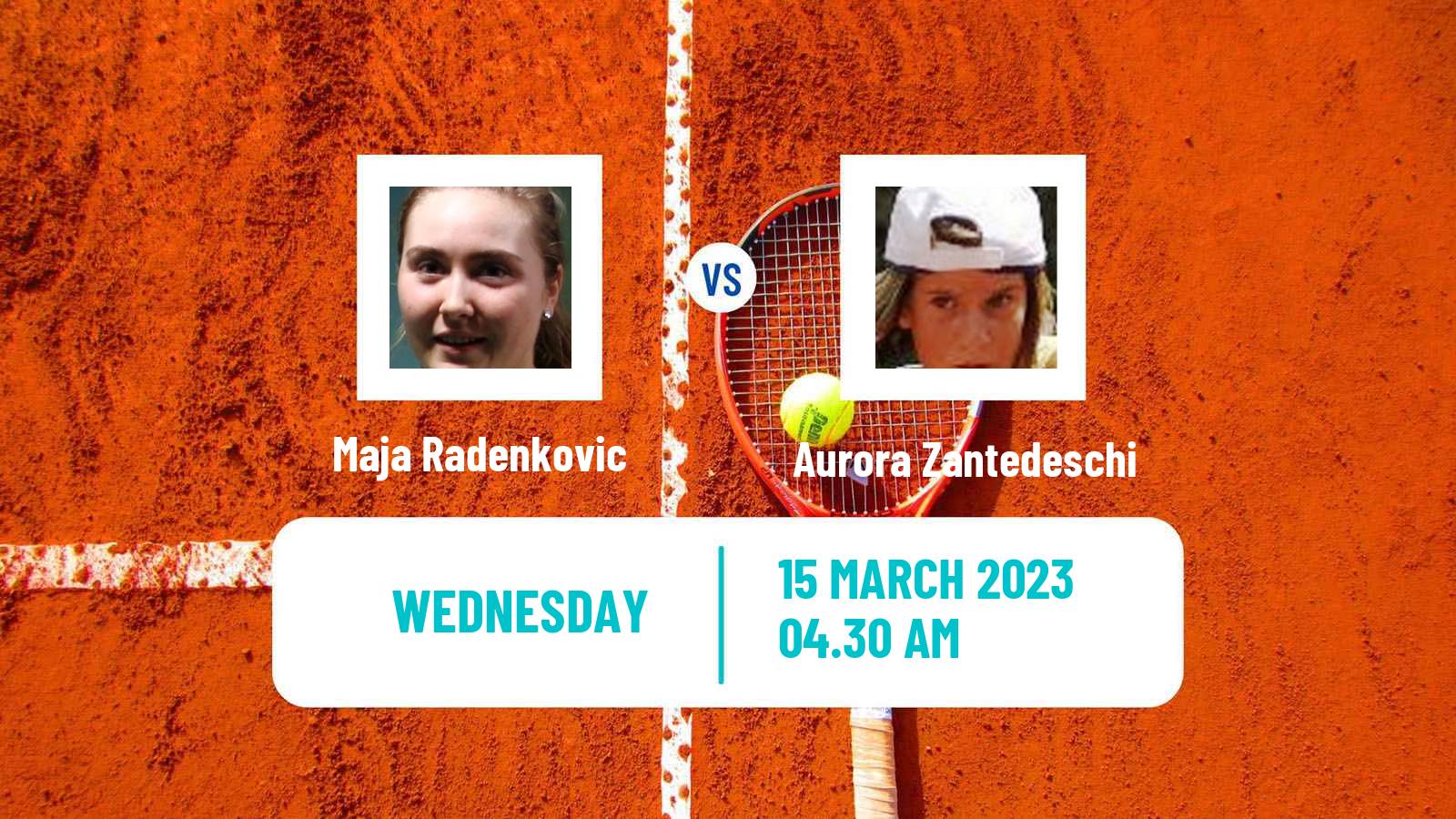 Tennis ITF Tournaments Maja Radenkovic - Aurora Zantedeschi