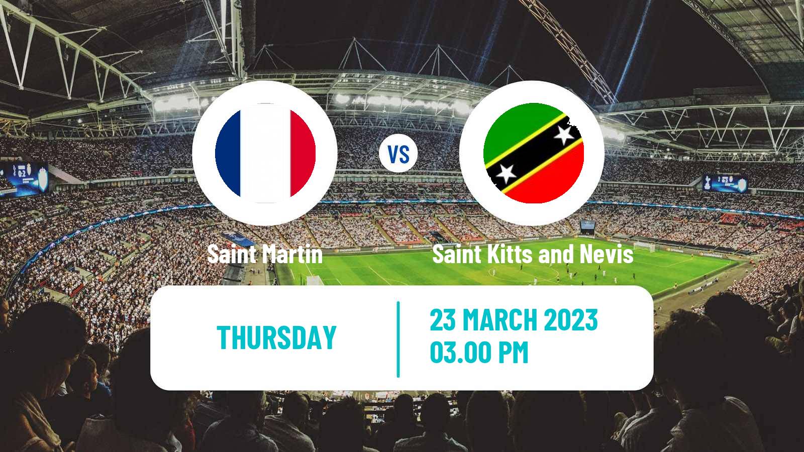 Soccer CONCACAF Nations League Saint Martin - Saint Kitts and Nevis
