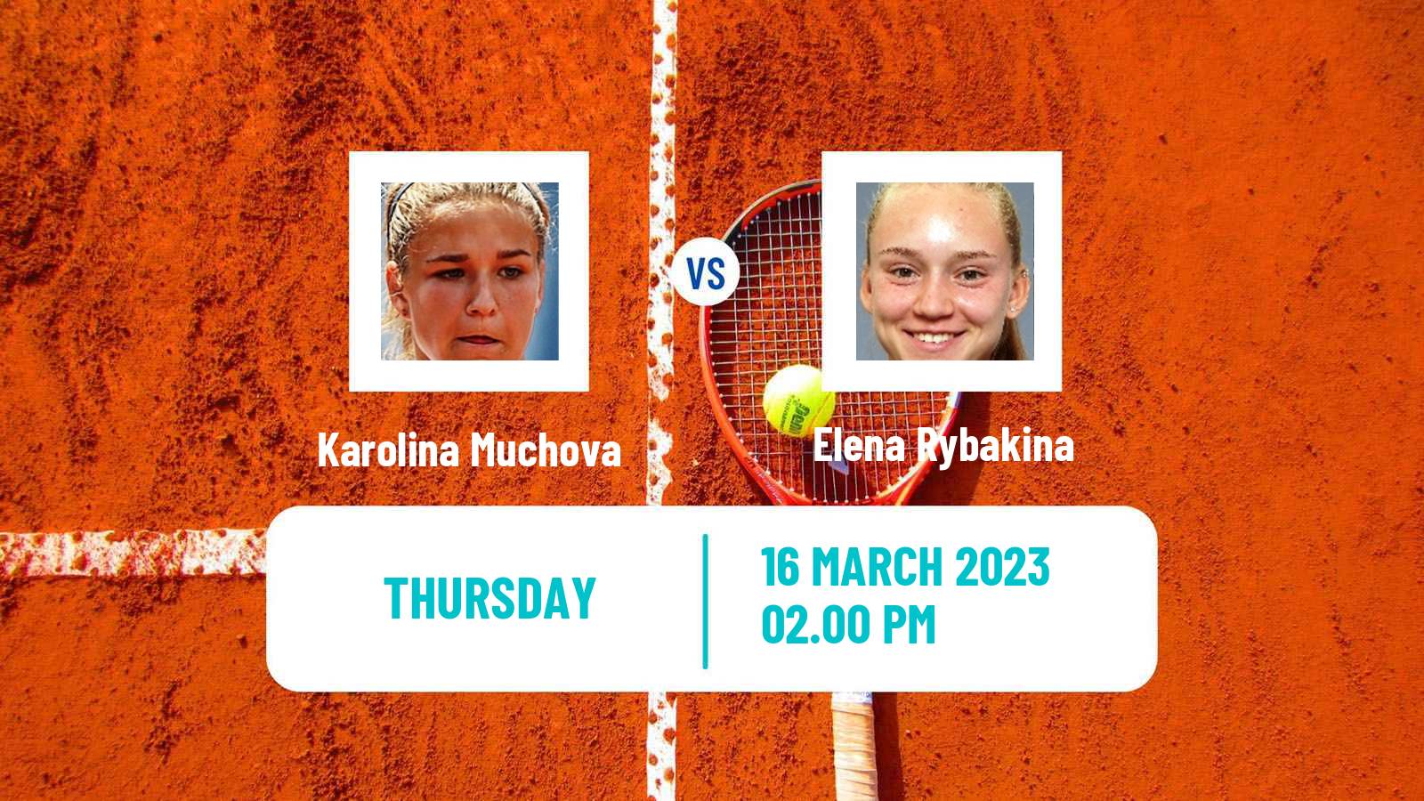 Tennis WTA Indian Wells Karolina Muchova - Elena Rybakina