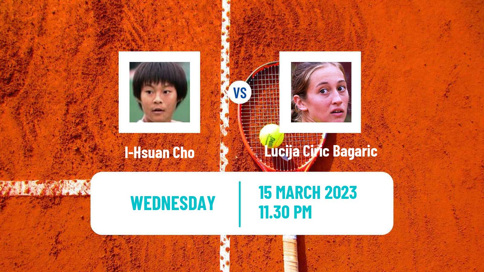 Tennis ITF Tournaments I-Hsuan Cho - Lucija Ciric Bagaric