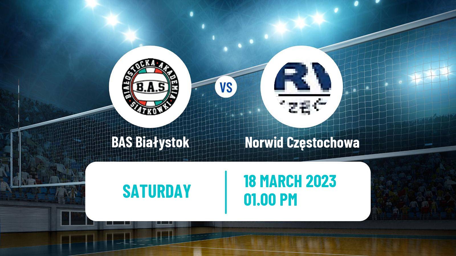 Volleyball Polish I Liga Volleyball BAS Białystok - Norwid Częstochowa