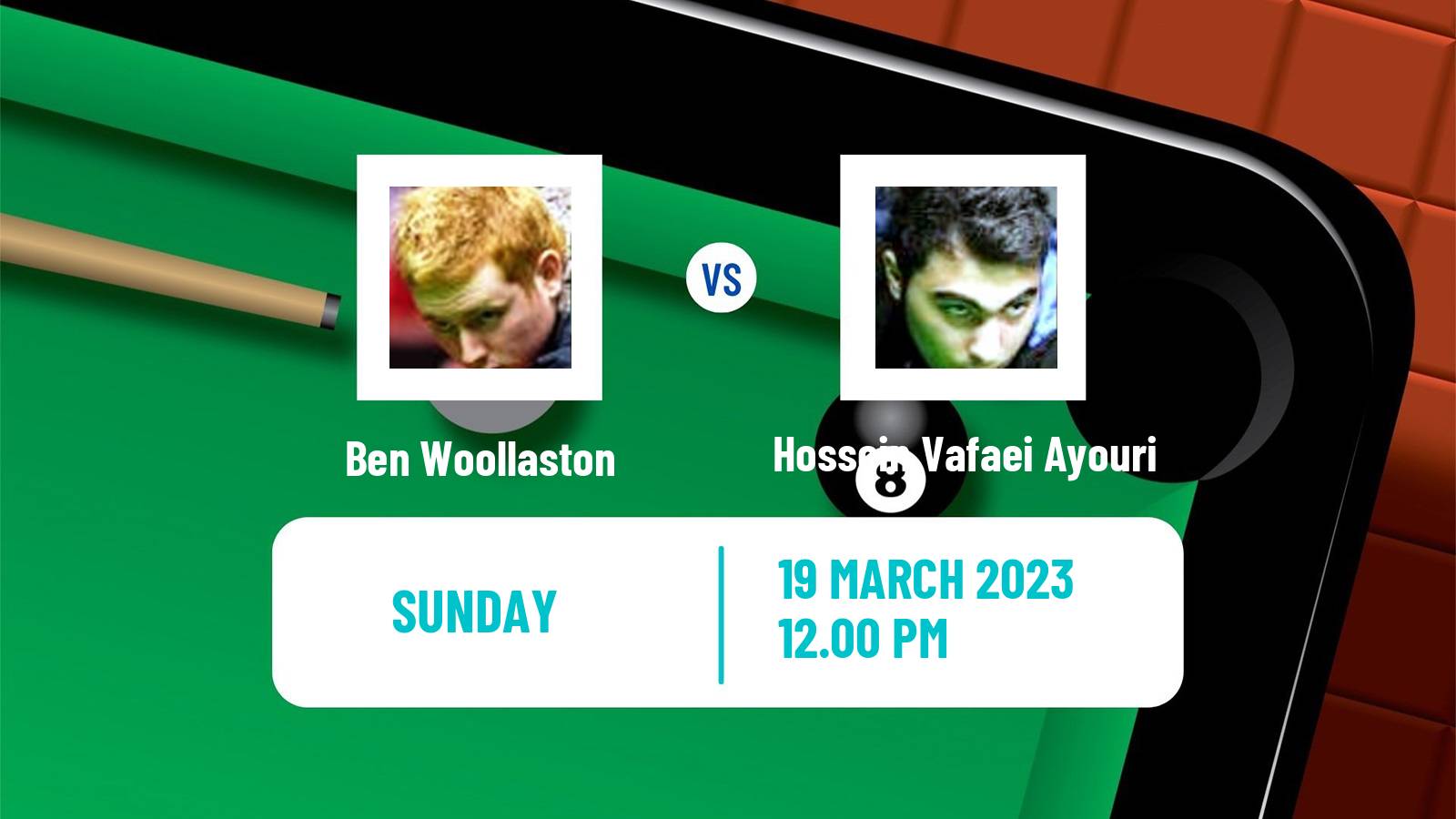 Snooker Snooker Ben Woollaston - Hossein Vafaei Ayouri