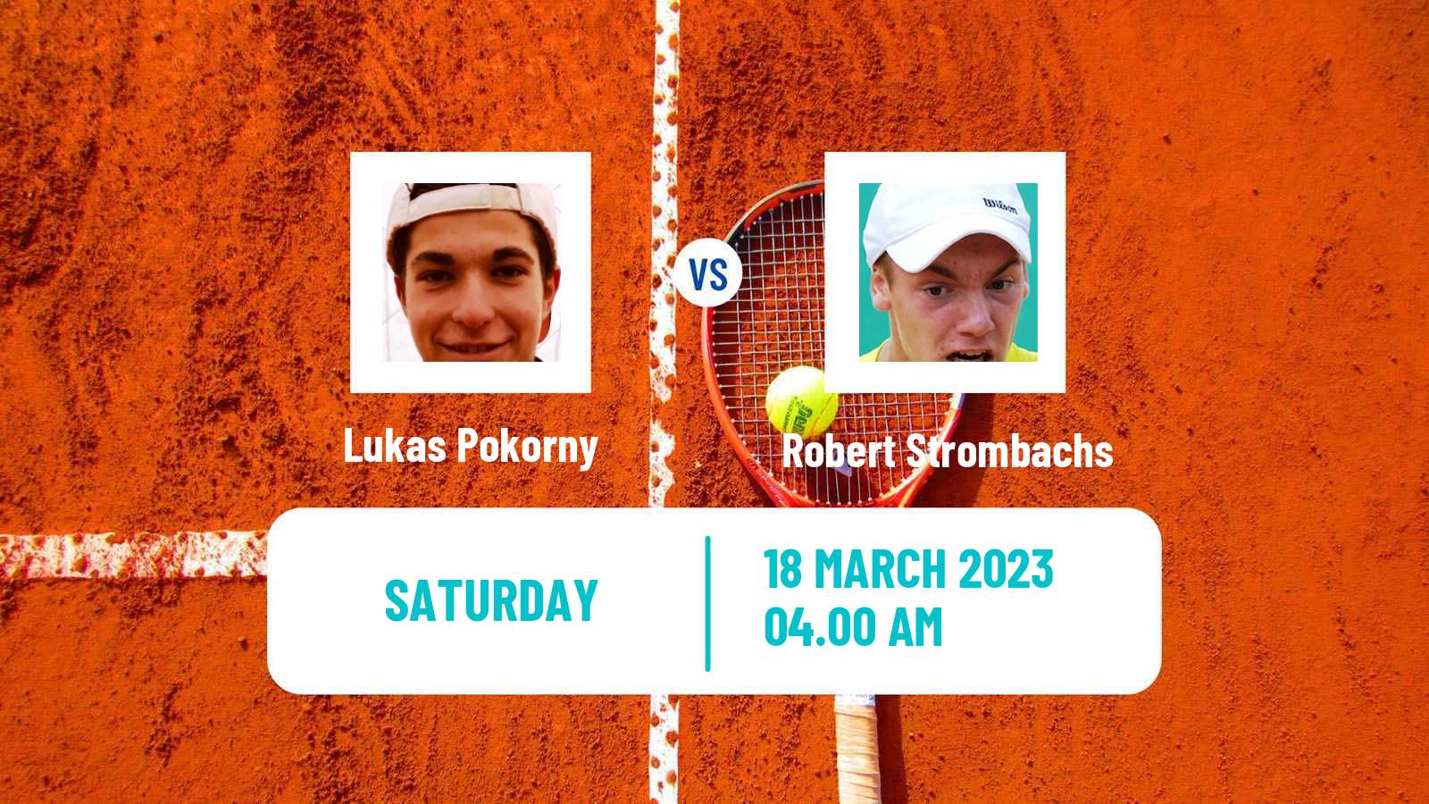 Tennis ITF Tournaments Lukas Pokorny - Robert Strombachs