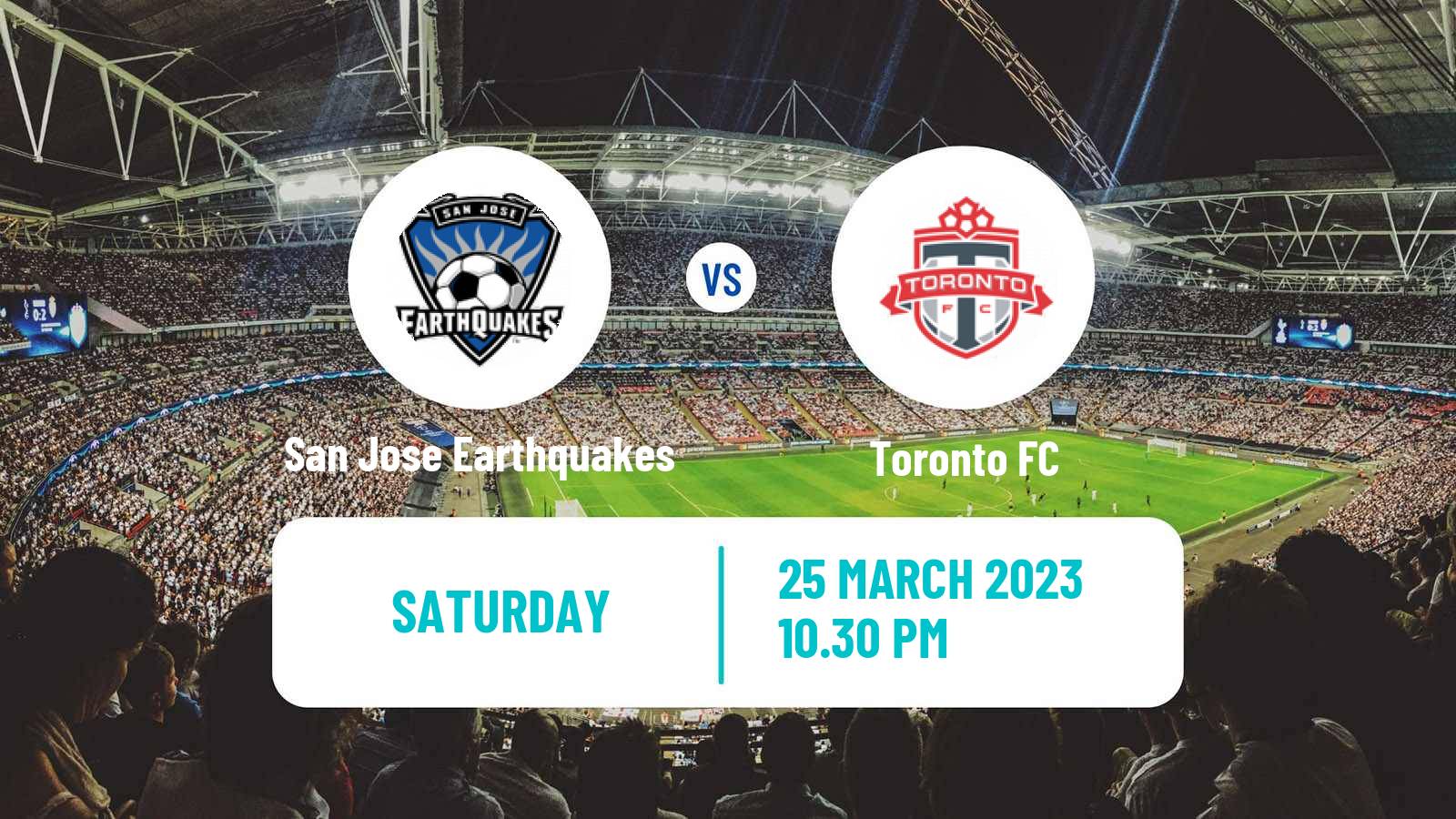 Soccer MLS San Jose Earthquakes - Toronto FC