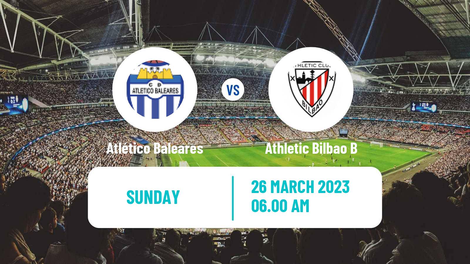 Soccer Spanish Primera RFEF Group 2 Atlético Baleares - Athletic Bilbao B