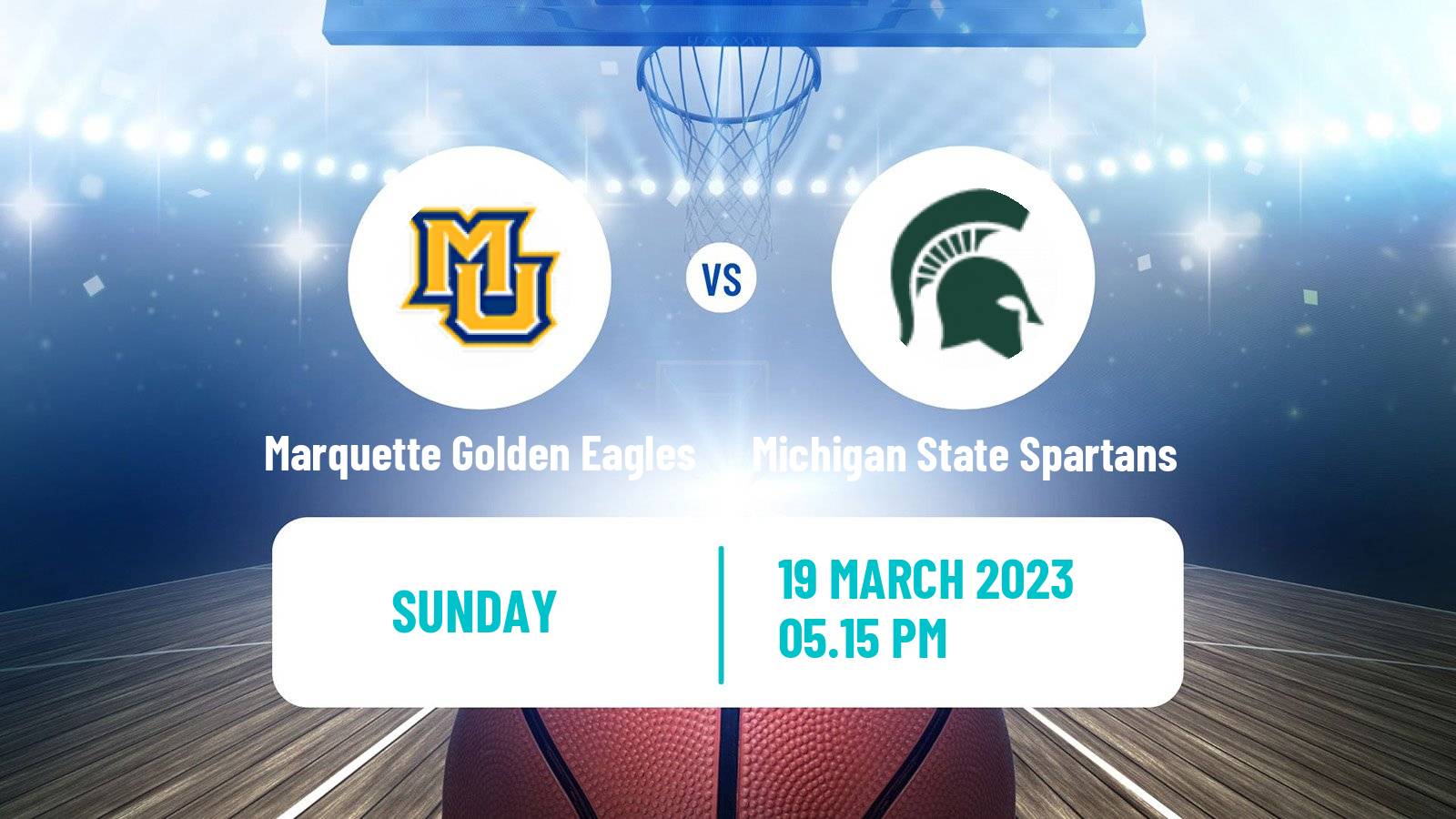 Basketball NCAA College Basketball Marquette Golden Eagles - Michigan State Spartans