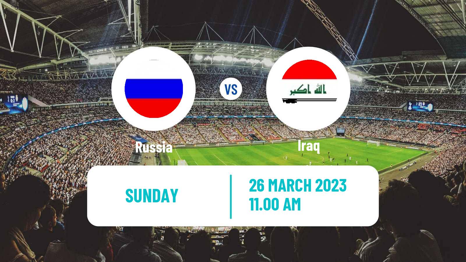 Soccer Friendly Russia - Iraq