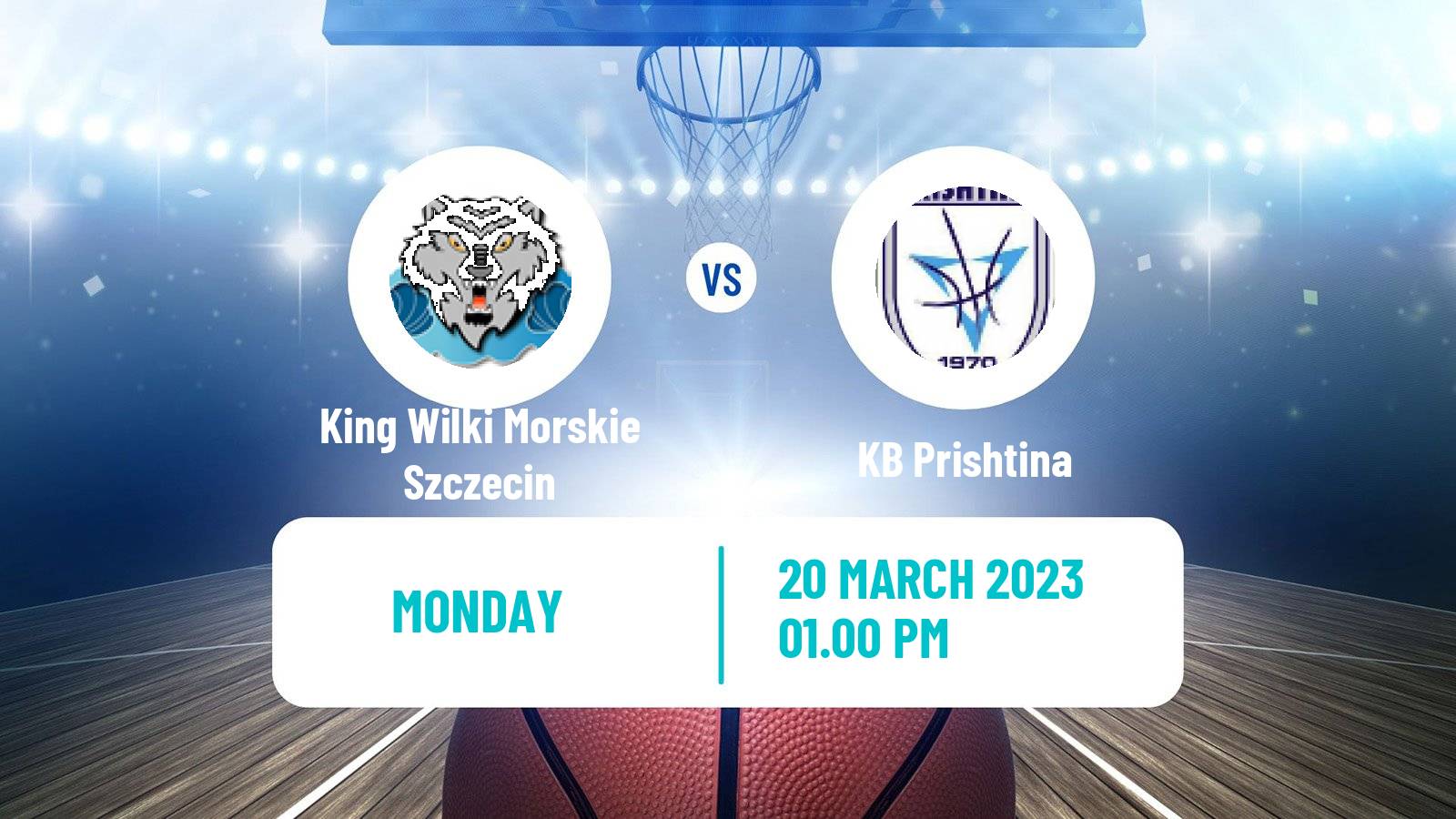 Basketball ENBL King Wilki Morskie Szczecin - Prishtina