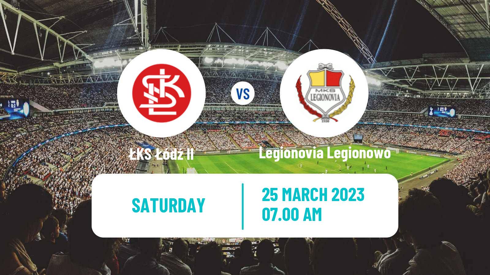 Soccer Polish Division 3 - Group I ŁKS Łódź II - Legionovia Legionowo